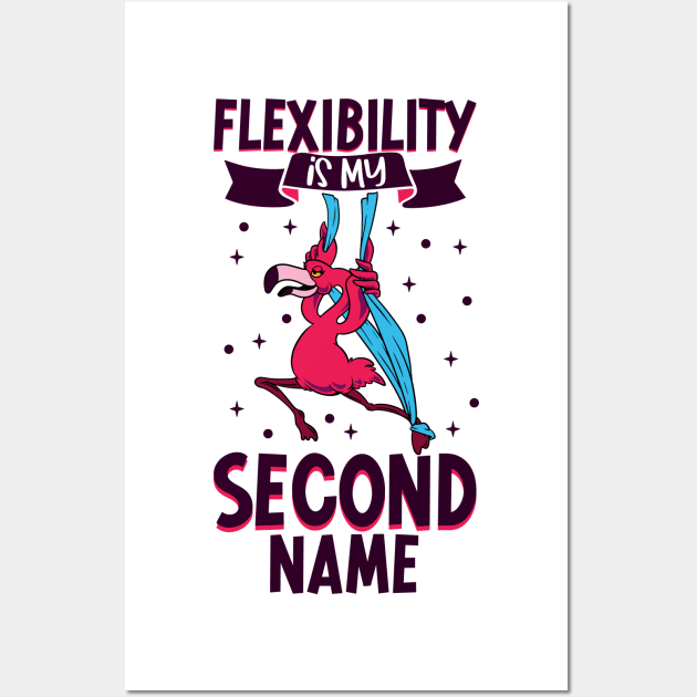 Flexibility is my second name - Aerial Silks Wall Art by Modern Medieval Design